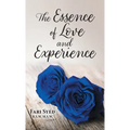 The Essence of Love and Experience