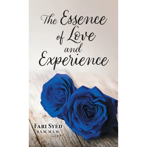 The Essence of Love and Experience
