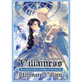 The Condemned Villainess Goes Back in Time and Aims to Become the Ultimate Villain (Light Novel) Vol. 6