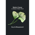 Notre Coeur; or, A Woman's Pastime