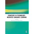 Frontiers in Technology-Mediated Language Learning