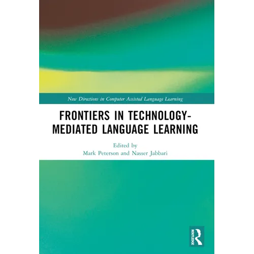 Frontiers in Technology-Mediated Language Learning