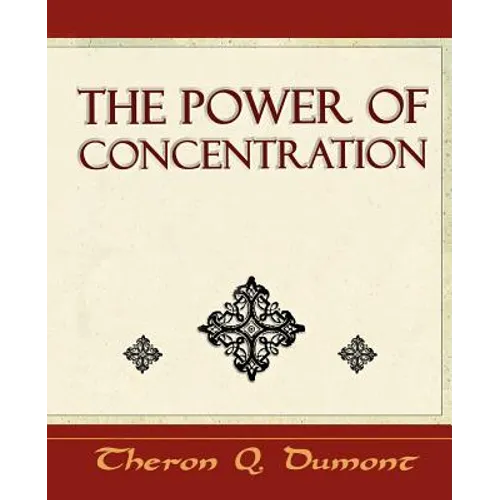The Power of Concentration - Learn How to Concentrate
