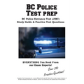 BC Police Test Prep: The Complete JIBC Entrance Test Prep: Study Guide, Practice Questions, and Step-by-Step Tutorials for BC Police Candidates