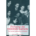 Defining the Yiddish Nation: The Jewish Folklorists of Poland