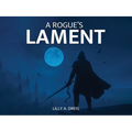 A Rogue's Lament