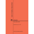 Code of Federal Regulations Title 34, Education, Parts 400-679, 2017