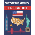 50 States Of America Coloring Book: Fifty State Maps with Capitals and Symbols like Motto Bird Mammal Flower Butterfly or Fruit Perfect Easy To Color