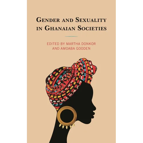 Gender and Sexuality in Ghanaian Societies