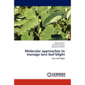 Molecular approaches to manage taro leaf blight