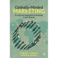 Globally-Minded Marketing: A Cultural Approach to Building Iconic Brands