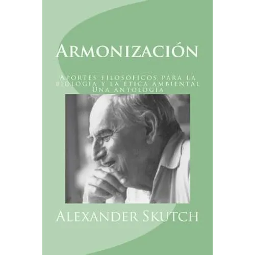 Armonización: Aportes filosóficos para la biología y la ética ambiental: una antología
