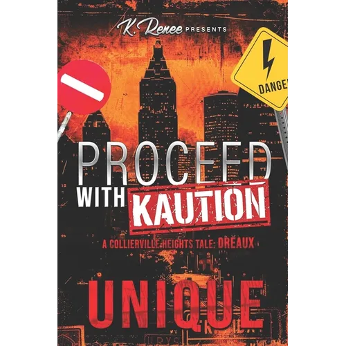 Proceed with Kaution: A Collierville Heights Tale: Dreaux