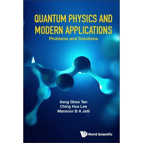Quantum Physics and Modern Applications (Prob & Sol)