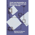 Yield and Reliability in Microwave Circuit and System Design