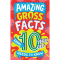 Amazing Gross Facts Every 10 Year Old Needs to Know
