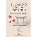 El Camino de los Espíritus: Shinto- del Ser a lo Sagrado