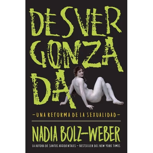 Desvergonzada: Una Reforma de la Sexualidad