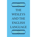 The Wesleys and the English Language