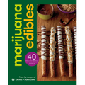 Marijuana Edibles: 40 Easy & Delicious Cannabis Confections