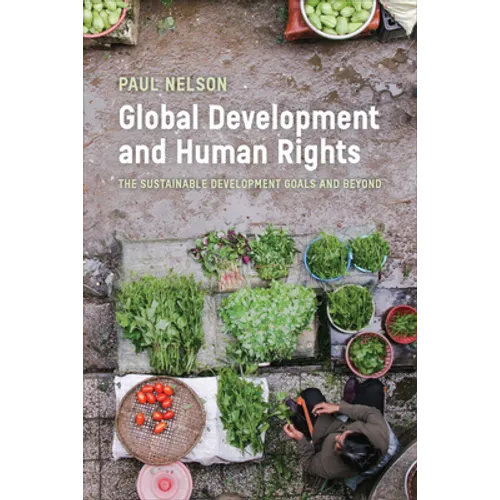 Global Development and Human Rights: The Sustainable Development Goals and Beyond