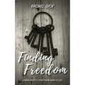 Finding Freedom: A Drug Addict's Story from Death to Life