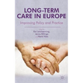Long-Term Care in Europe: Improving Policy and Practice