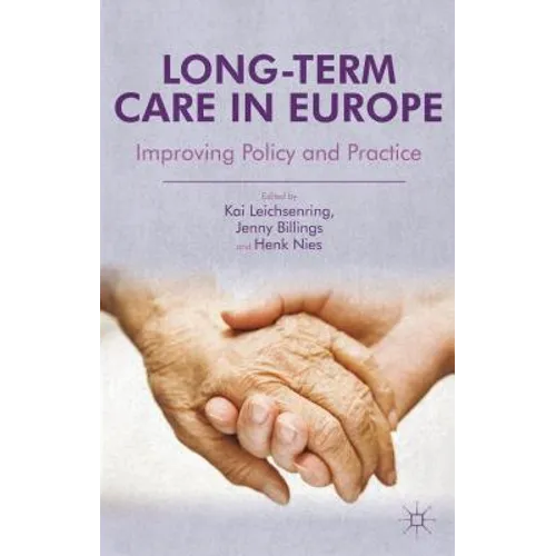 Long-Term Care in Europe: Improving Policy and Practice