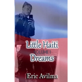 Little Haiti Dreams: Volume I