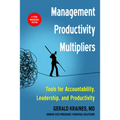 Management Productivity Multipliers: Tools for Accountability, Leadership, and Productivity