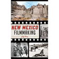 New Mexico Filmmaking