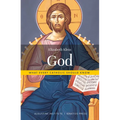 God: What Every Catholic Should Know