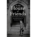 In the House of Friends