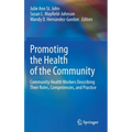 Promoting the Health of the Community: Community Health Workers Describing Their Roles, Competencies, and Practice