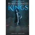 Blood-soaked Kings (Original Cover): Kings of Raider Prep #2
