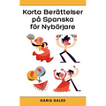 Korta Berättelser på Spanska för Nybörjare