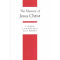 The Mystery of Jesus Christ