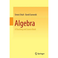 Algebra: A Teaching and Source Book
