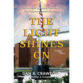 The Light Shines On: An Update of "Night of Tragedy Dawning of Light: The Wedgwood Baptist Shootings"