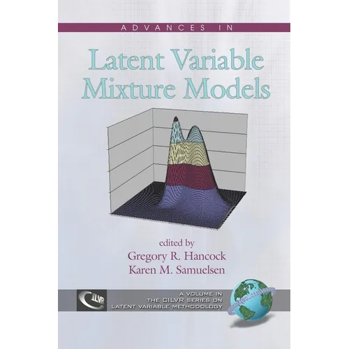 Advances in Latent Variable Mixture Models (Hc)