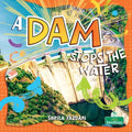 A Dam Stops the Water
