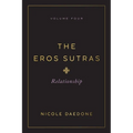 The Eros Sutras, Volume 4: Relationship