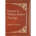 Ramism in William Perkins' Theology
