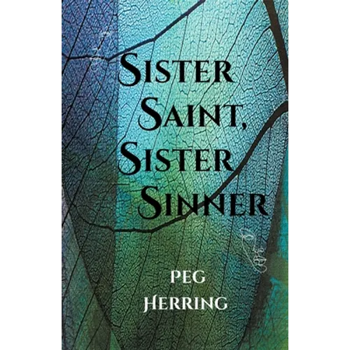 Sister Saint, Sister Sinner