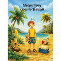 Sleepy Tony Goes to Hawaii