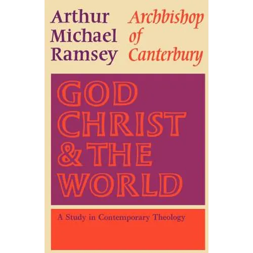 God, Christ and the World: A Study in Contemporary Theology