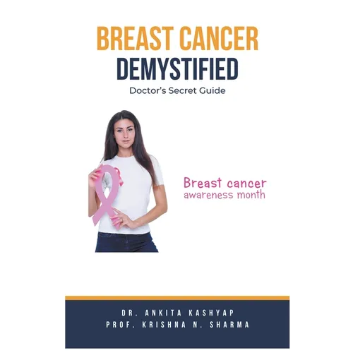 Breast Cancer Demystified Doctors Secret Guide