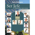 Ser Jefe. Una guía práctica, desde la sistémica.
