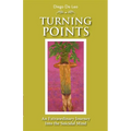 Turning Points: An Extraordinary Journey into the Suicidal Mind