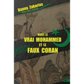 Voici le vrai Mohammed et le faux Coran